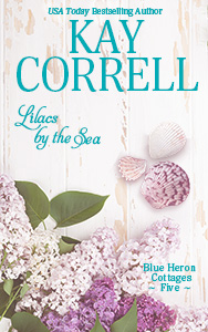 Lilacs by the Sea by Kay Correll romantic women's fiction author