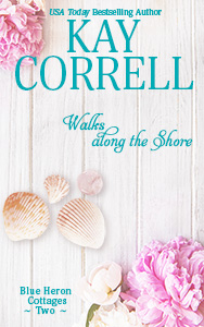 Walks along the Shore. Book two in the Blue Heron Cottages Series